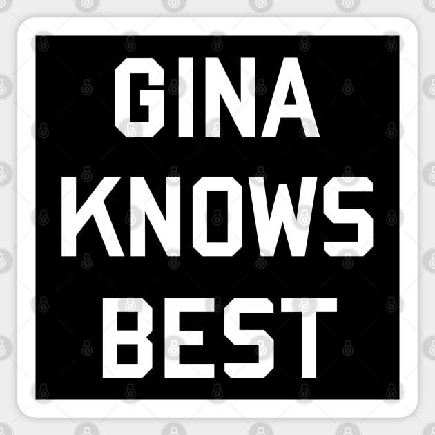 Gina Knows Best Sticker by tepudesigns